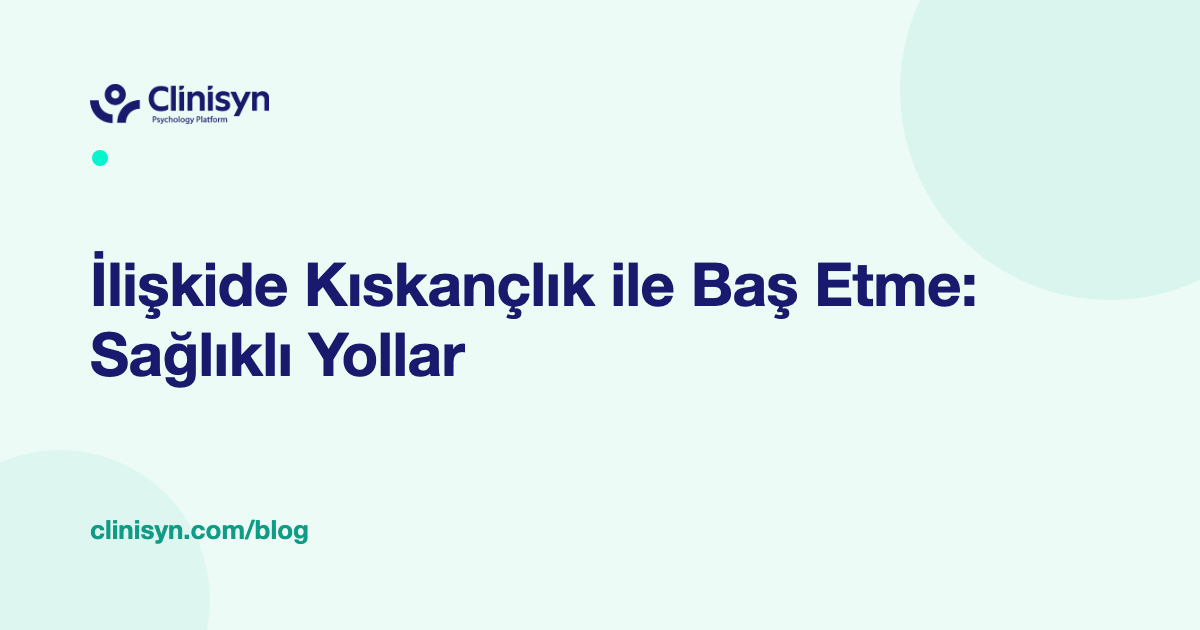 İlişkiler ve Bağlanma Rehberi