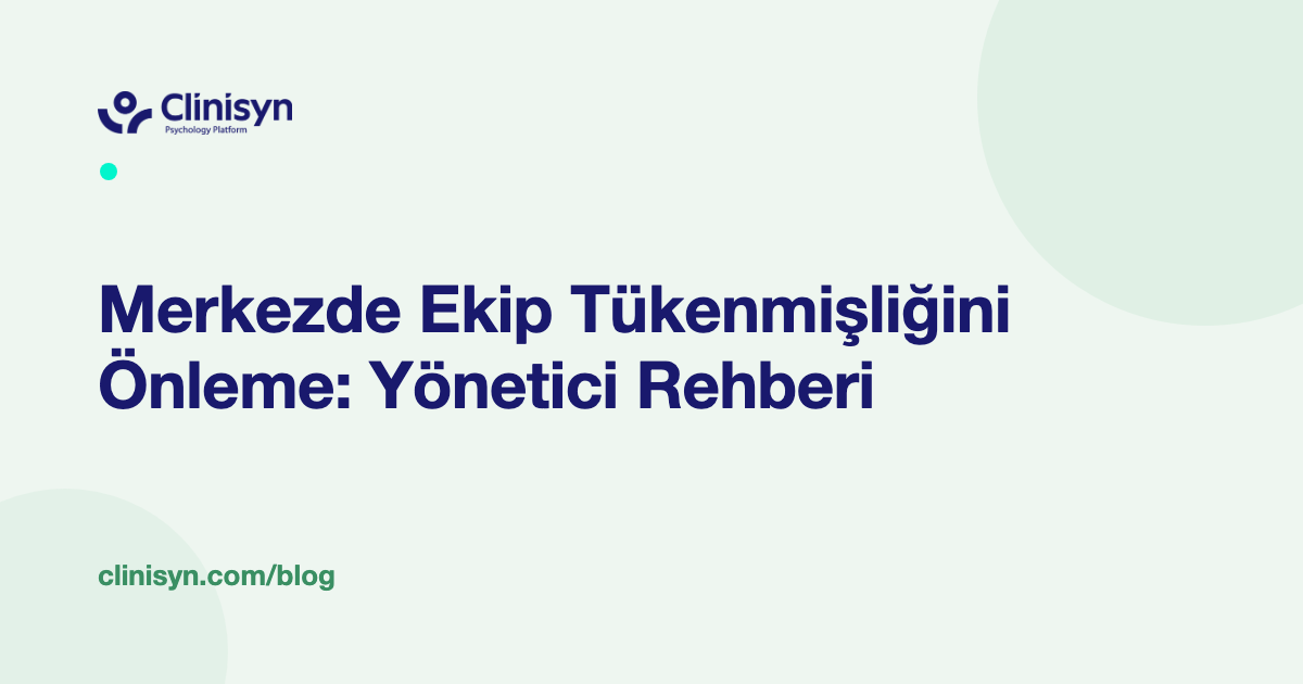 Psikoloji ve Danışmanlık Merkezi Yönetim