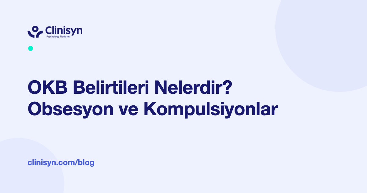 Obsesif Kompulsif Bozukluk