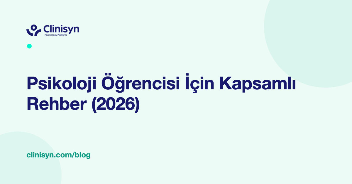 Psikoloji Öğrencisi İçin Kapsamlı Rehber