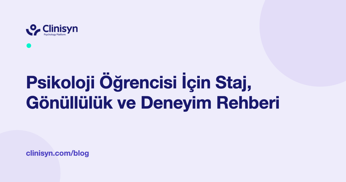 Psikoloji Öğrencisi İçin Kapsamlı Rehber