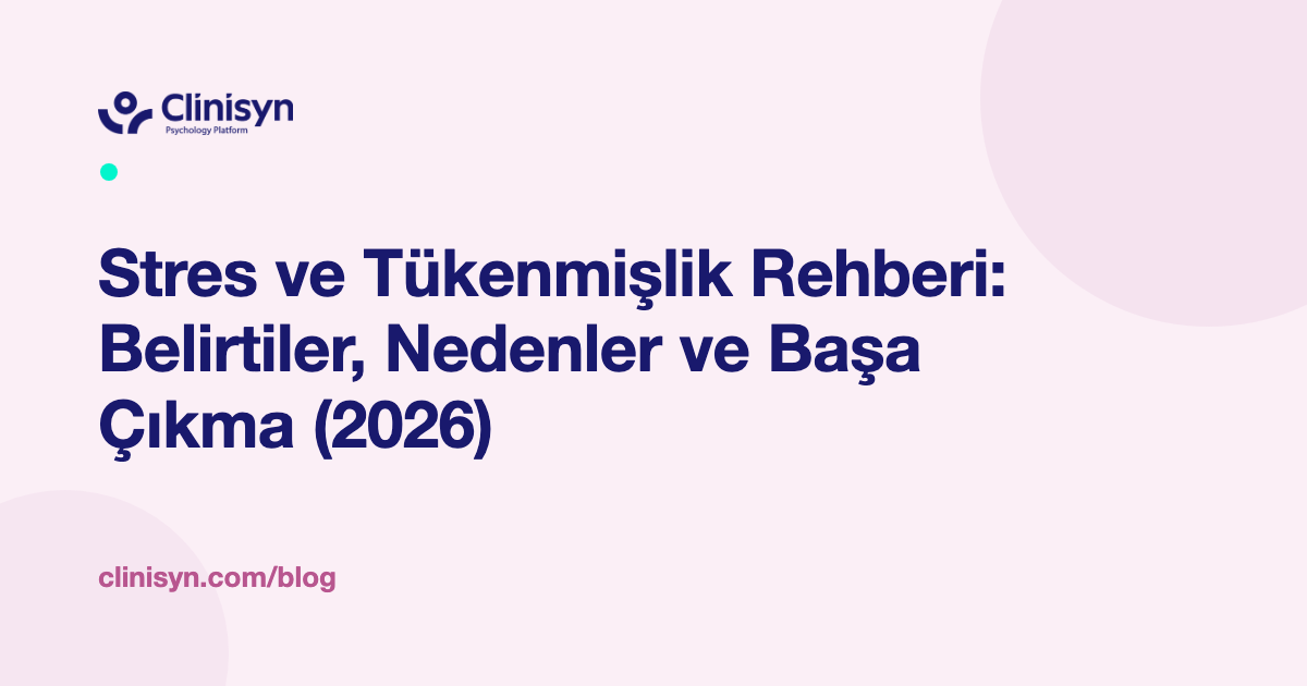 Stres ve Tükenmişlik Rehberi