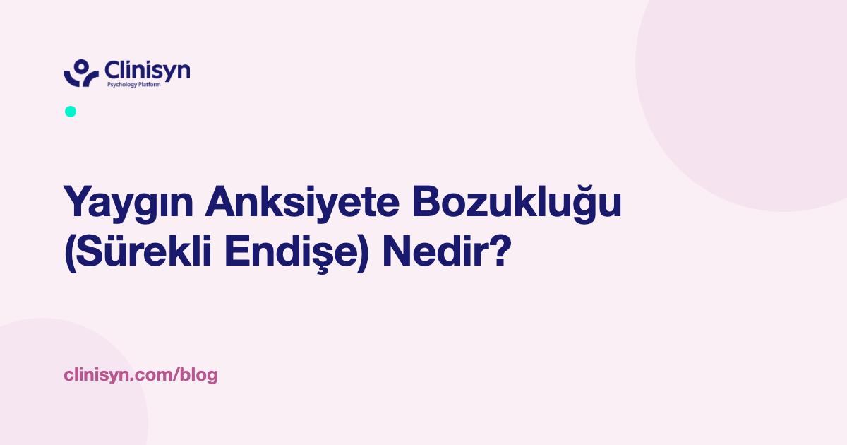 Kaygı ve Anksiyete