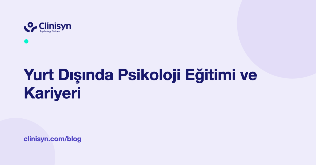 Psikoloji Öğrencisi İçin Kapsamlı Rehber